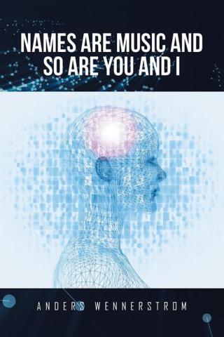 Cover image: Names Are Music and so Are You and I 9781514466179