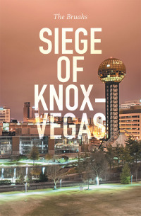 Omslagafbeelding: Siege of Knox-Vegas 9781514468111