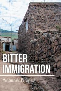 Cover image: Bitter Immigration 9781514467824