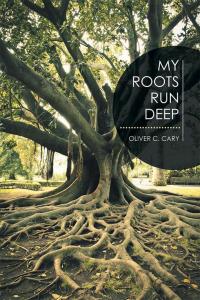 Imagen de portada: My Roots Run Deep 9781514468487