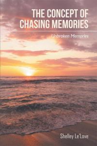 Imagen de portada: The Concept of Chasing Memories 9781514468593