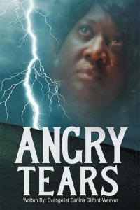 表紙画像: Angry Tears 9781514470169