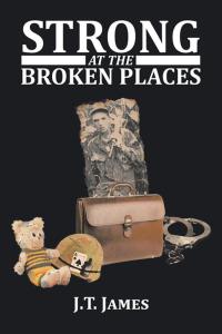 Cover image: Strong at the Broken Places 9781514470473