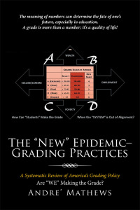 Imagen de portada: The “New” Epidemic– Grading Practices 9781514470657