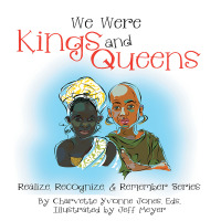 Cover image: We Were Kings and Queens 9781514470855