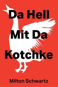 Omslagafbeelding: Da Hell Mit Da Kotchke 9781514473146