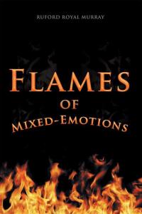 Cover image: Flames of Mixed-Emotions 9781514474440