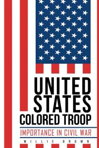 表紙画像: United States Colored Troop 9781514475584