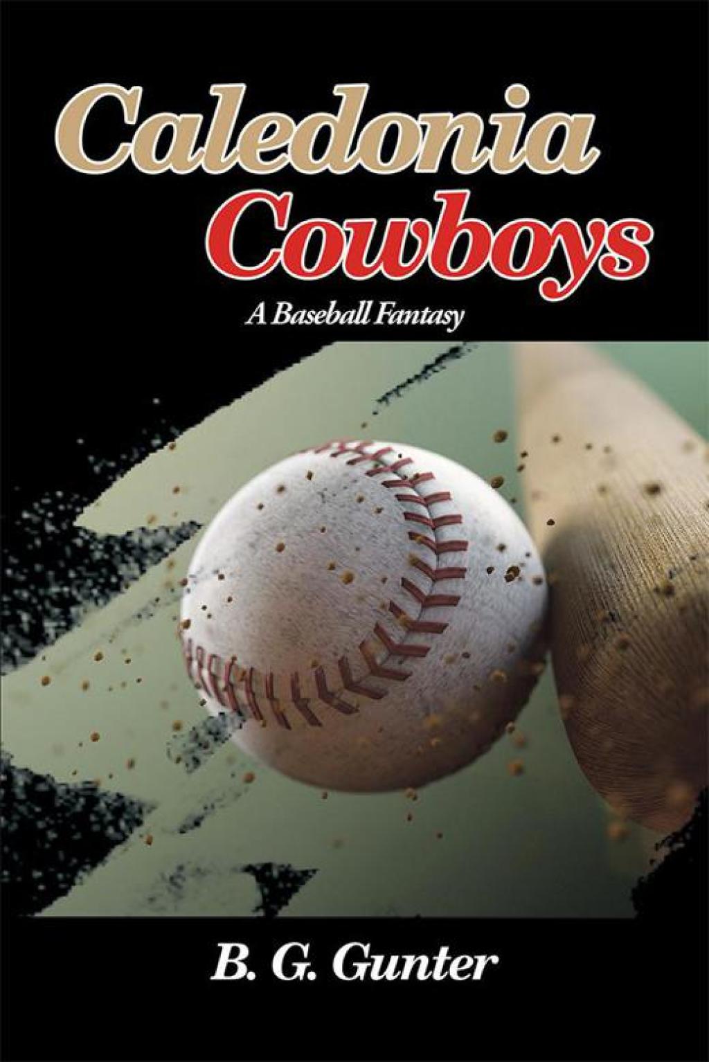 Caledonia Cowboys A Baseball Fantasy