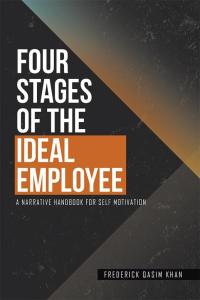 Cover image: Four Stages of the Ideal Employee 9781514477434