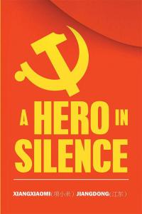 Imagen de portada: A Hero in Silence 9781514479742