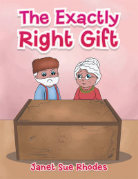 Omslagafbeelding: The Exactly Right Gift 9781514480991