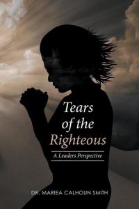 Imagen de portada: Tears of the Righteous 9781514481172