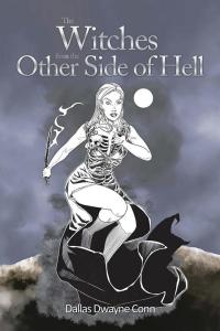 Cover image: The Witches from the Other Side of Hell 9781514482230