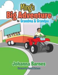 Imagen de portada: Ming's Big Adventure to Grandma & Grandpa 9781514482469