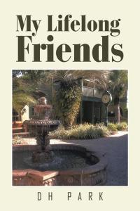 Imagen de portada: My Lifelong Friends 9781514482698