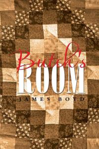 Cover image: Butch's Room 9781514483817