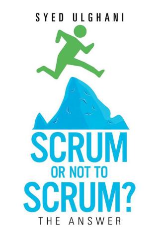 Cover image: Scrum or Not to Scrum? 9781514483985