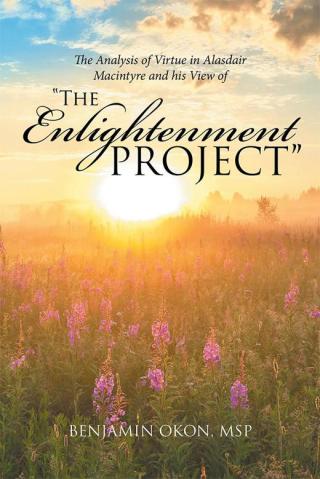 Cover image: The Analysis of Virtue in Alasdair Macintyre and His View of  “The Enlightenment Project” 9781514484401