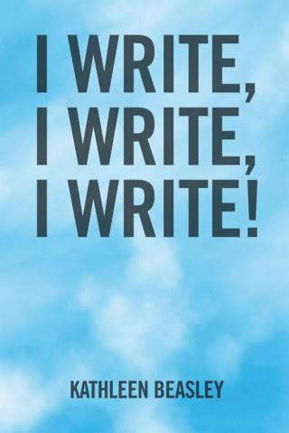Cover image: I Write, I Write, I Write! 9781514485026
