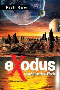 Imagen de portada: Exodus to a Brave New World 9781514485491