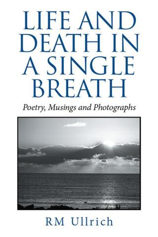 Cover image: Life and Death in a Single Breath 9781514486283