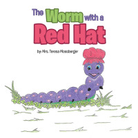 Cover image: The Worm with a Red Hat 9781514487273