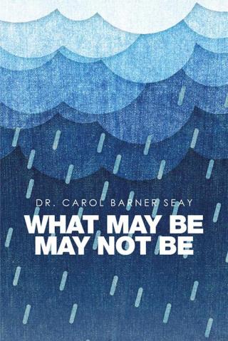 Cover image: What May Be May Not Be 9781514487716