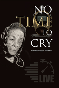 Cover image: No Time to Cry 9781514488560