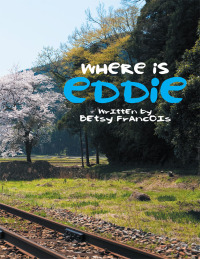 Imagen de portada: Where Is Eddie 9781514488683