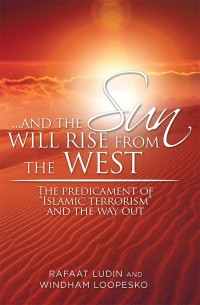 Cover image: . . . and the Sun Will Rise from the West 9781514488898