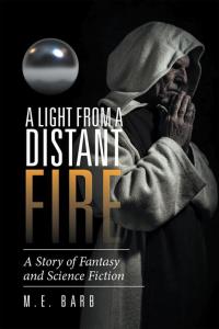 Cover image: A Light from a Distant Fire 9781514490891