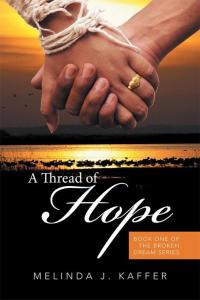 Cover image: A Thread of Hope 9781514491737