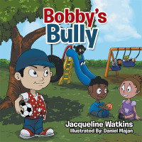 Cover image: Bobby's Bully 9781514491850