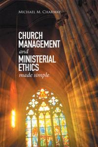 Imagen de portada: Church Management and Ministerial Ethics Made Simple 9781514492000