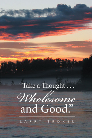 Cover image: “Take a Thought . . . Wholesome and Good.” 9781514492635