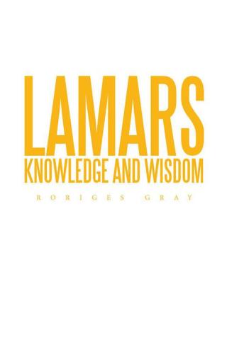 Cover image: Lamars Knowledge and Wisdom 9781514493458