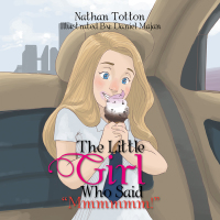 Cover image: The Little Girl Who Said "Mmmmmm!" 9781514494295