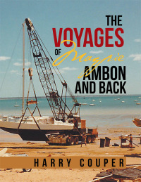 Imagen de portada: The Voyages of Magpie Ambon and Back 9781514495094