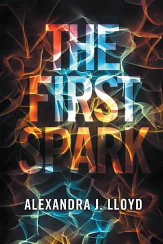 Cover image: The First Spark 9781514498613