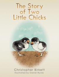 表紙画像: The Story of Two Little Chicks 9781514498682