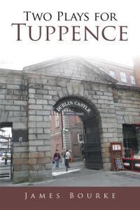 Cover image: Two Plays for Tuppence 9781514499320