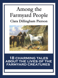 Imagen de portada: Among the Farmyard People 9781604595055