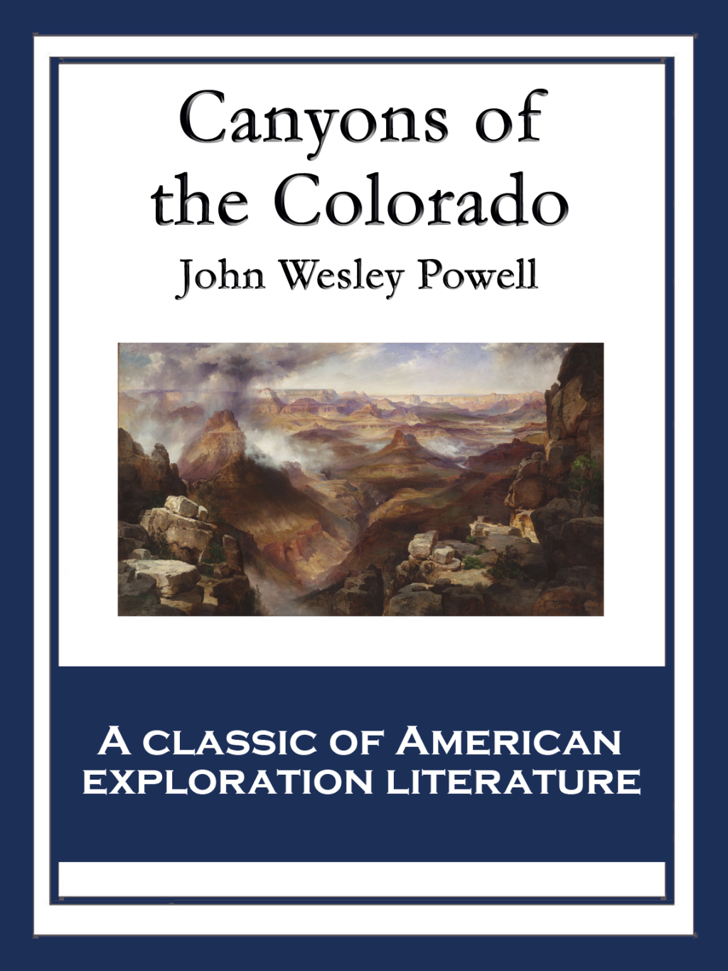 Canyons of the Colorado With linked Table of Contents