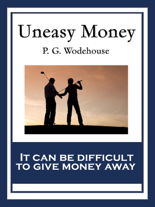 صورة الغلاف: Uneasy Money 9781515400769