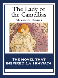Cover image: The Lady of the Camellias 9781633843356