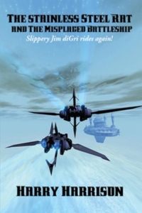 Cover image: The Stainless Steel Rat and The Misplaced Battleship 9781515402374