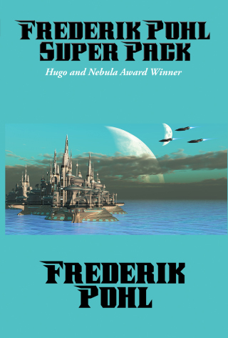 Cover image: Frederik Pohl Super Pack 9781515403296