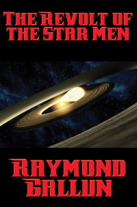 Cover image: The Revolt of the Star Men 9781515404576