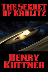 Cover image: The Secret of Kralitz 9781515405733